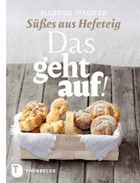 Das geht auf! - Markus Wagner - E-Book