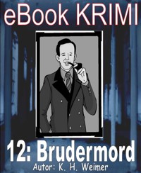 Krimi 012: Brudermord - K.-H. Weimer - E-Book
