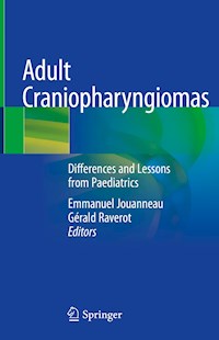 Adult Craniopharyngiomas -  - E-Book