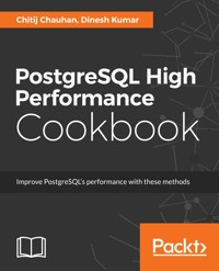 PostgreSQL High Performance Cookbook - Chitij Chauhan - E-Book