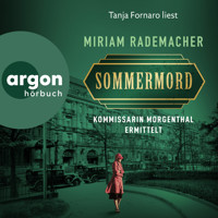 Sommermord - Kommissarin Morgenthal ermittelt - Historischer-Berlin-Krimi, Band 1 (Ungekürzte Lesung) - Miriam Rademacher - Hörbuch