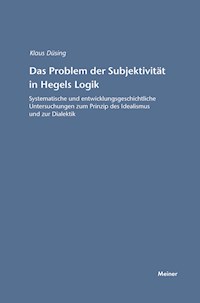 Das Problem der Subjektivität in Hegels Logik - Klaus Düsing - E-Book