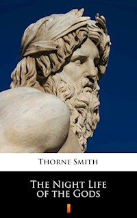 The Night Life of the Gods - Thorne Smith - E-Book