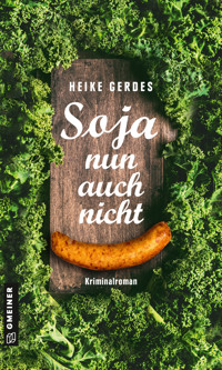 Soja nun auch nicht - Heike Gerdes - E-Book