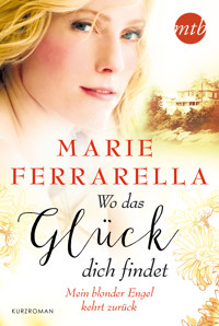 Mein blonder Engel kehrt zurück - Marie Ferrarella - E-Book