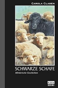 Schwarze Schafe - Carola Clasen - E-Book