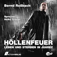 Höllenfeuer - Bernd Roßbach - Hörbuch