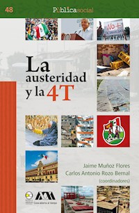 La austeridad y la 4T - Jaime Muñoz Flores - E-Book