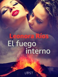 El fuego interno - Leonora Rios - E-Book