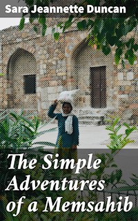 The Simple Adventures of a Memsahib - Sara Jeannette Duncan - E-Book