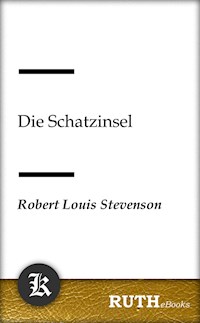 Die Schatzinsel - Robert Louis Stevenson - E-Book
