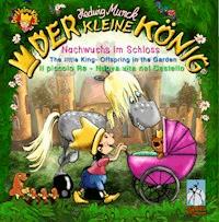 Der kleine König - Nachwuchs im Schloss - Hedwig Munck - E-Book