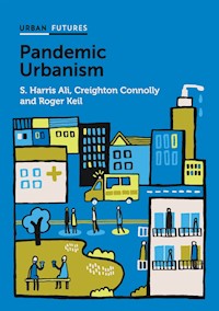 Pandemic Urbanism - S. Harris Ali - E-Book