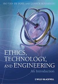 Ethics, Technology, and Engineering - Ibo van de Poel - E-Book
