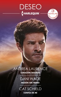 Corazón tatuado - Pasión sin freno - Confía en mí - Andrea Laurence - E-Book