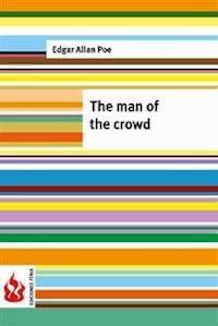 The man of the crowd (low cost). Limited edition - Edgar Allan Poe - E-Book