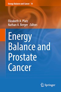 Energy Balance and Prostate Cancer -  - E-Book