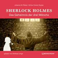 Sherlock Holmes: Das Geheimnis der drei Mönche (Ungekürzt) - Sir Arthur Conan Doyle - Hörbuch
