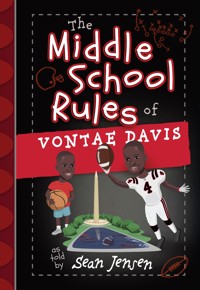 The Middle School Rules of Vontae Davis - Vontae Davis - E-Book