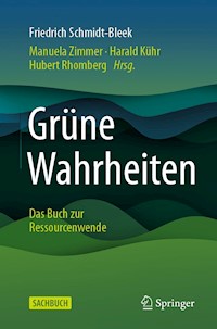 Grüne Wahrheiten - Friedrich  Schmidt-Bleek - E-Book