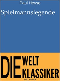 Spielmannslegende - Paul Heyse - E-Book