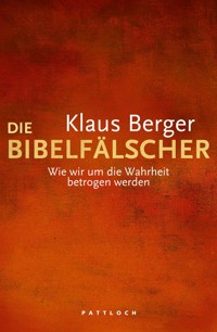 Die Bibelfälscher - Klaus Berger - E-Book