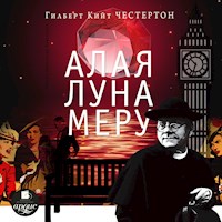 Алая луна Меру - Гилберт Кит Честертон - Hörbuch