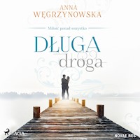 Długa droga - Anna Węgrzynowska - Hörbuch