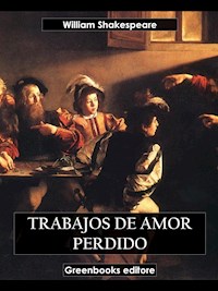 Trabajos de amor perdido - William Shakespeare - E-Book