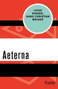 Aeterna - Luise Rinser - E-Book
