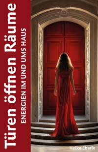 Türen öffnen Räume - Heike Eberle - E-Book