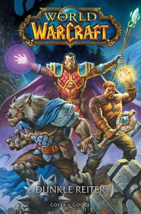 World of Warcraft - Dunkle Reiter - Mike Costa - E-Book