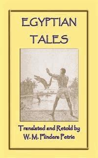 EGYPTIAN TALES - 6 Ancient Egyptian Children's Stories - unknown authors - E-Book