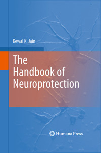 The Handbook of Neuroprotection - Kewal K Jain - E-Book
