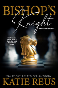 Bishop's Knight (Endgame-Trilogie, Band 1) - Katie Reus - E-Book