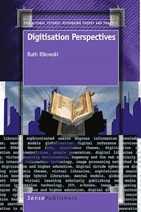 Digitisation Perspectives - R. Rikowski - E-Book