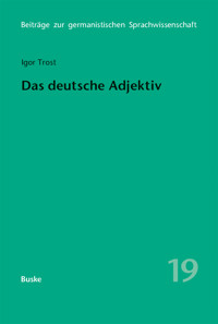 Das deutsche Adjektiv - Igor Trost - E-Book