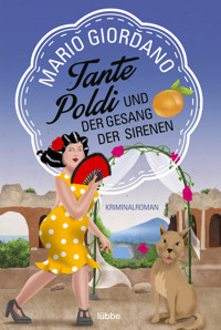 Tante Poldi und der Gesang der Sirenen - Mario Giordano - E-Book
