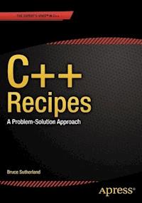 C++ Recipes - Bruce  Sutherland - E-Book