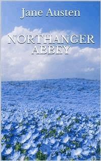 Northanger Abbey - Jane Austen. - E-Book