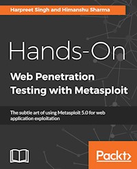 Hands-On Web Penetration Testing with Metasploit - Harpreet Singh - E-Book
