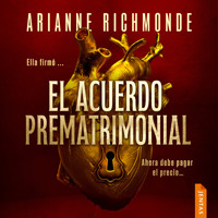 El acuerdo prematrimonial - Arianne Richmonde - Hörbuch