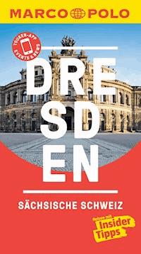 MARCO POLO Reiseführer Dresden, Sächsische Schweiz - Angela Stuhrberg - E-Book