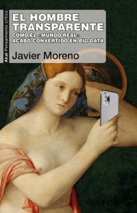 El hombre transparente - Javier Moreno - E-Book