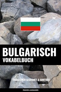 Bulgarisch Vokabelbuch - Pinhok Languages - E-Book