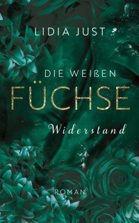 Die weißen Füchse - Lidia Just - E-Book