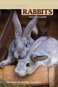 Hobby Farms: Rabbits - Chris McLaughlin - E-Book