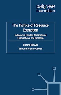 The Politics of Resource Extraction - - E-Book