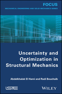 Uncertainty and Optimization in Structural Mechanics - Abdelkhalak El Hami - E-Book