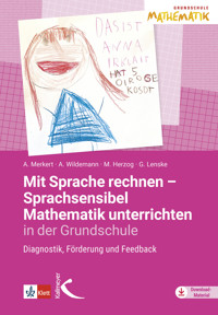Mit Sprache rechnen - Sprachsensibel Mathematik unterrichten in der Grundschule - Alexandra Merkert - E-Book
